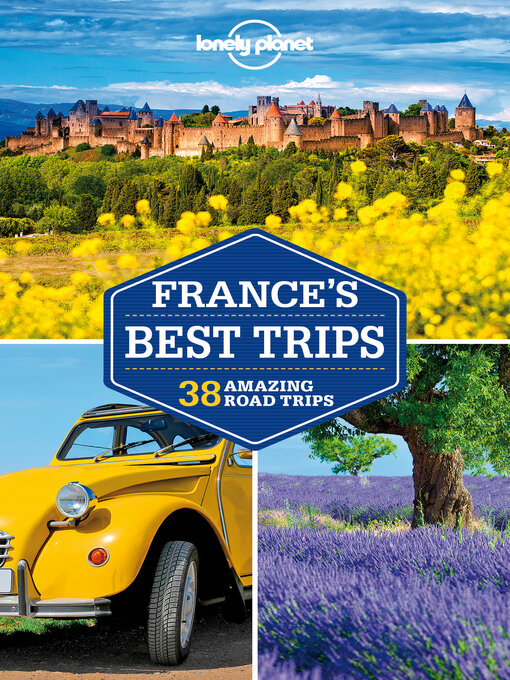 Title details for Lonely Planet France's Best Trips by Jean-Bernard Carillet - Available